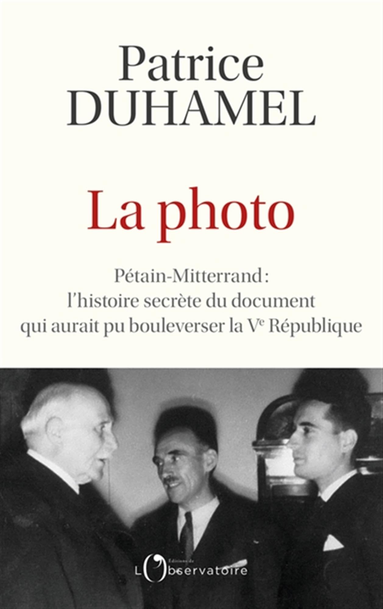 La photo: Pétain-Mitterrand : l'histoire secrète du document qui aurait pu bousculer la Ve République