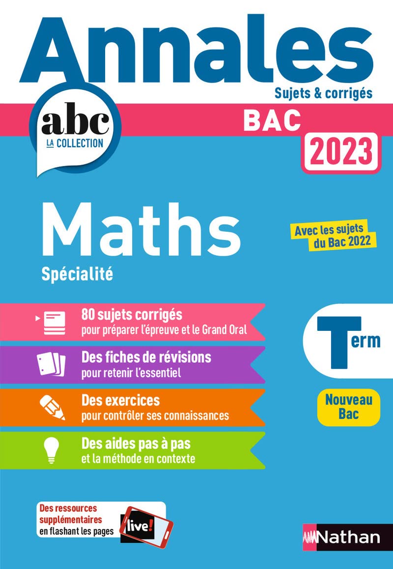 Annales ABC du BAC 2023 - Maths Tle - Sujets et corrigés - Enseignement de spécialité Terminale - Epreuve finale - Corrigé