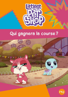 Littlest Pet Shop - tome 03 : Qui gagnera la course ? (3)