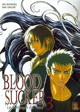 Bloodsucker, Tome 3 :