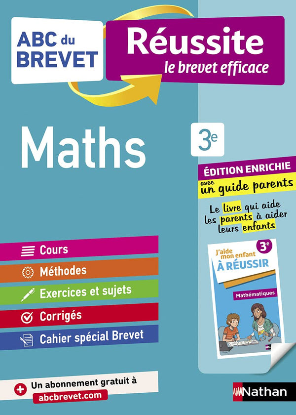 Maths 3e - ABC du Brevet Réussite Famille - Brevet 2025 - Cours, Méthode, Exercices + Guide parents pour aider son enfant à réussir