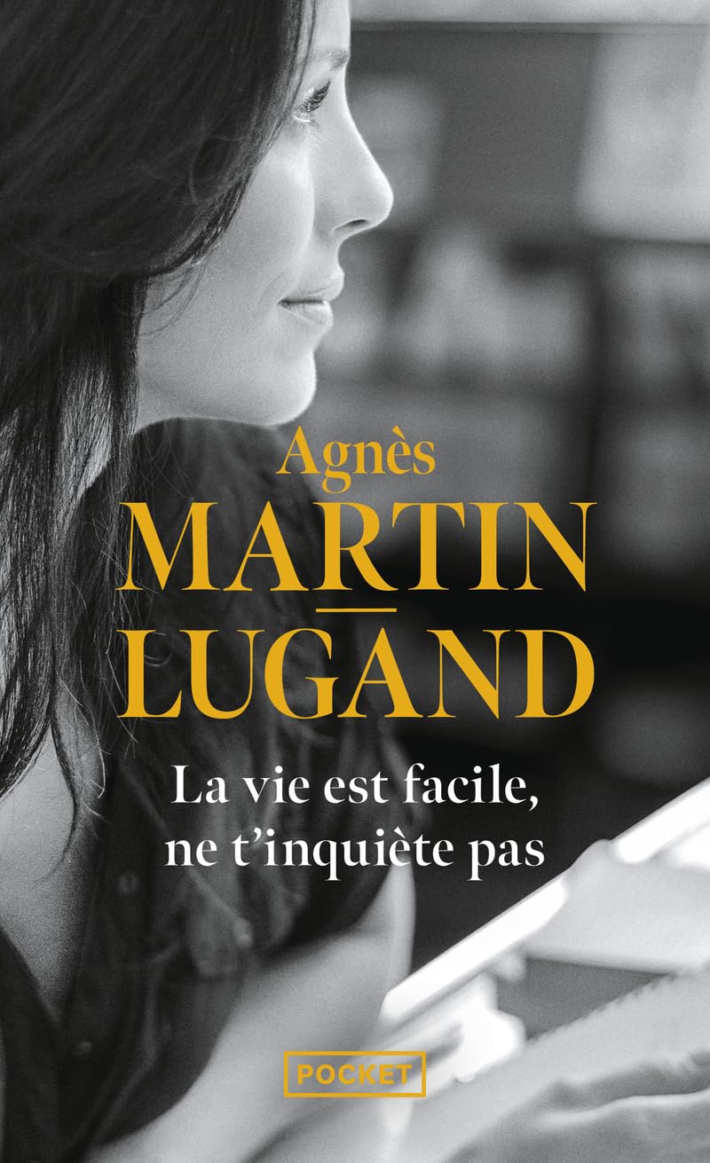 La vie est facile, ne t'inquiète pas