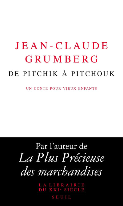 De Pitchik à Pitchouk: Un conte pour vieux enfants