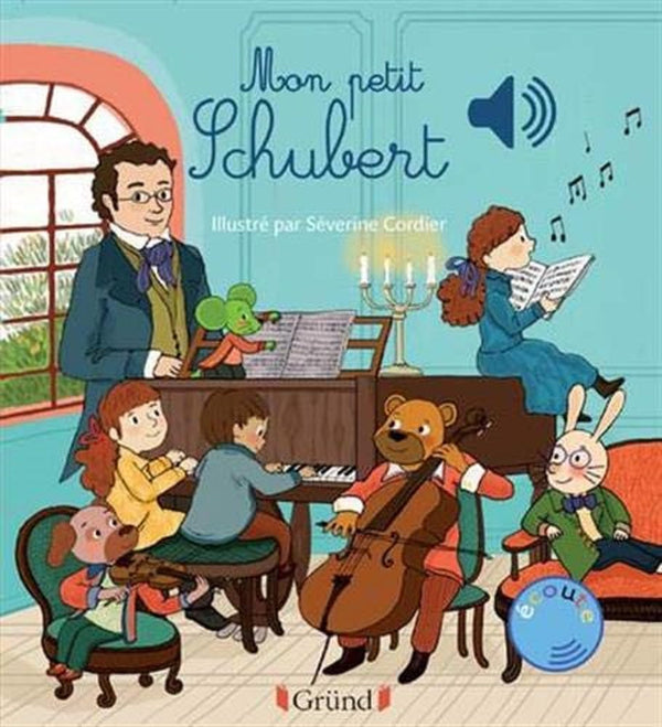 Mon petit Schubert Livre sonore avec 6 puces Dès 1 an