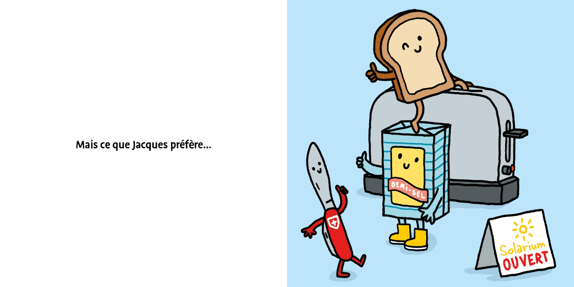 Jacques le pain de mie part en vacances