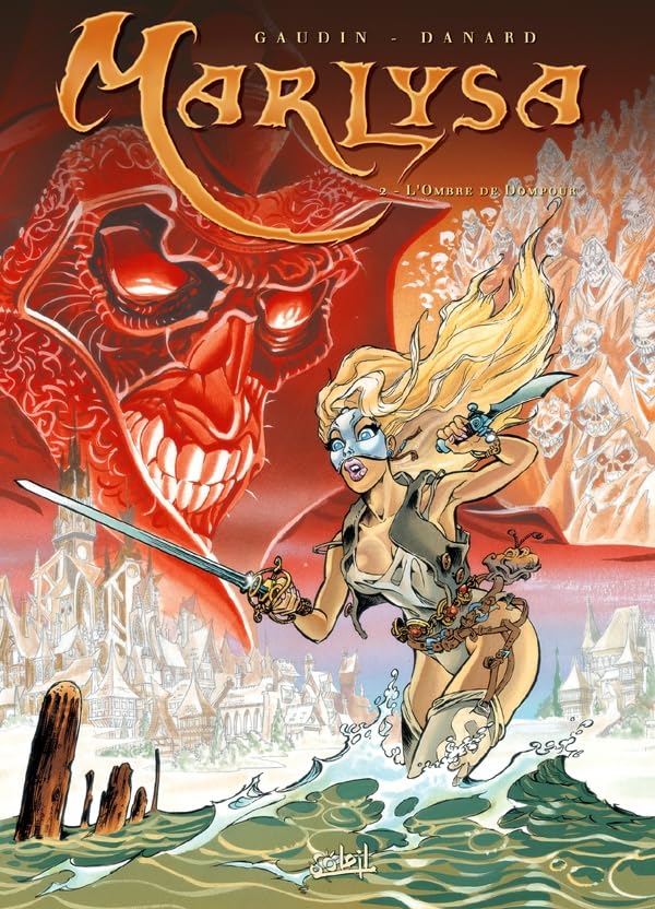 Marlysa, tome 2 : Les Ombres de Dompour