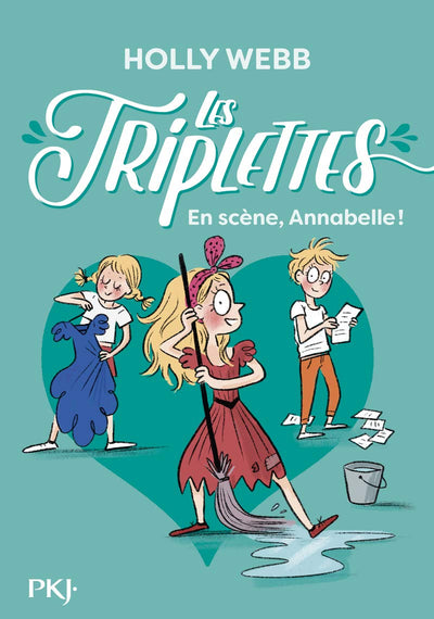 Les triplettes - tome 05 : En scène, Annabelle !
