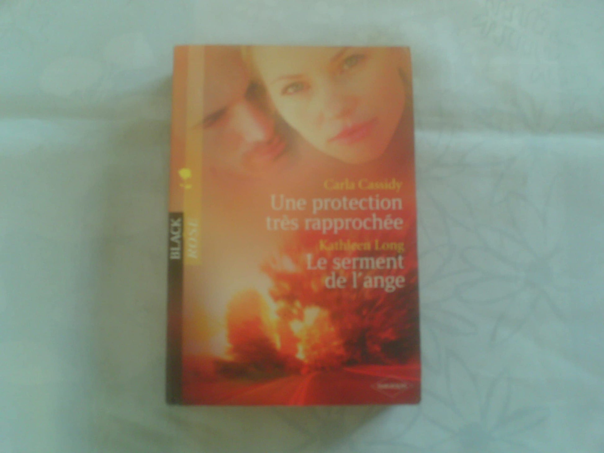 Une protection très rapprochée + Le serment de l'ange - Black Rose