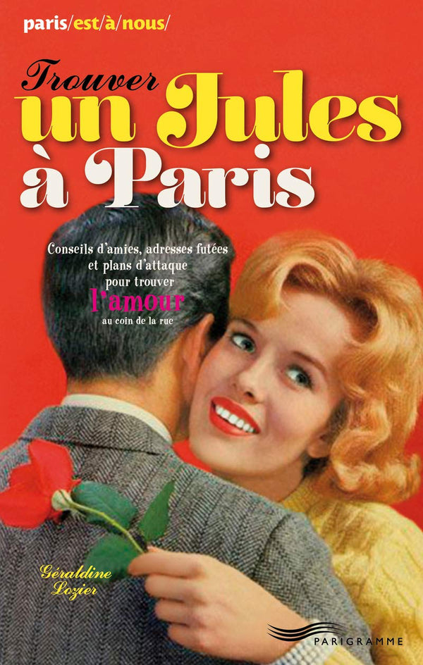 Trouver un jules à Paris 2013