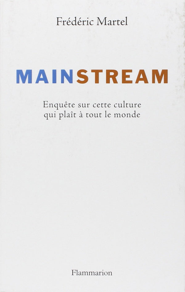 Mainstream: Enquête sur cette culture qui plaît à tout le monde