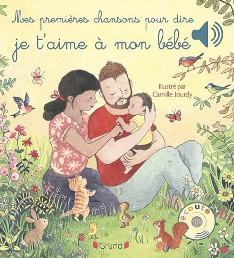 Mes premières chansons pour dire je t'aime à mon bébé Livre sonore et d'éveil avec 6 puces sonores Bébé dès 6 mois