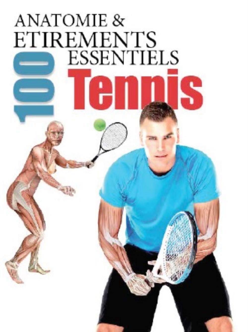 100 étirements essentiels pour le tennis