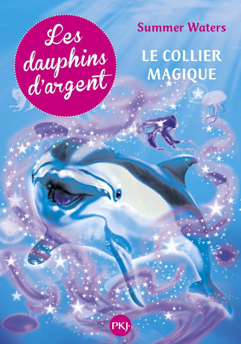 1. Les dauphins d'argent : Le collier magique (1)