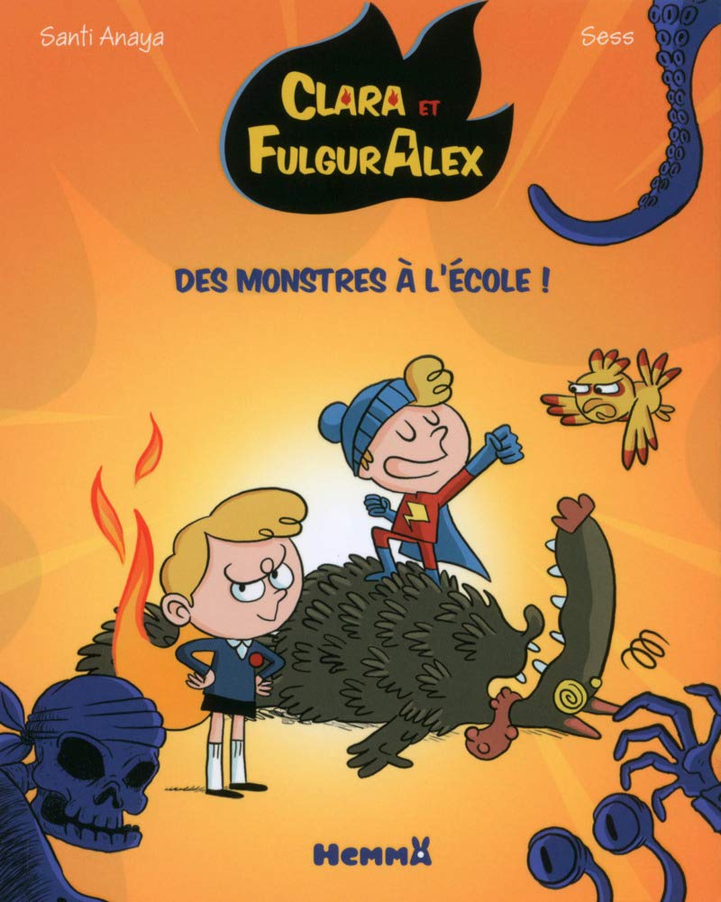 Clara et Alex, tome 2 : Des monstres à l'école