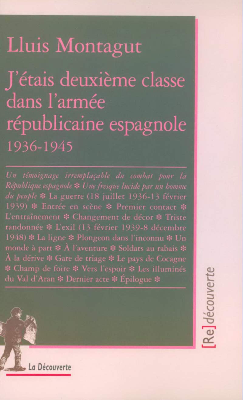 J'étais deuxième classe dans l'armée républicaine espagnole (1936 - 1945)