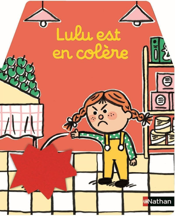Lulu est en colère - Les cache-cache émotions - Pour les bébés de 18 mois et plus
