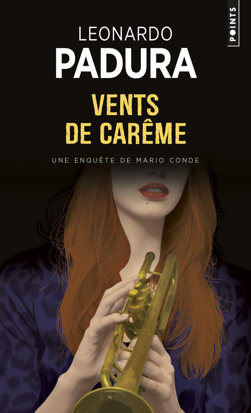 Vents de Carême: Une enquête de Mario Conde