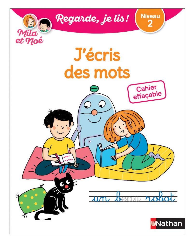 Regarde, je lis - Mila et Noé - J'écris des mots - Cahier effaçable - Niveau 2 - Dès 5 ans