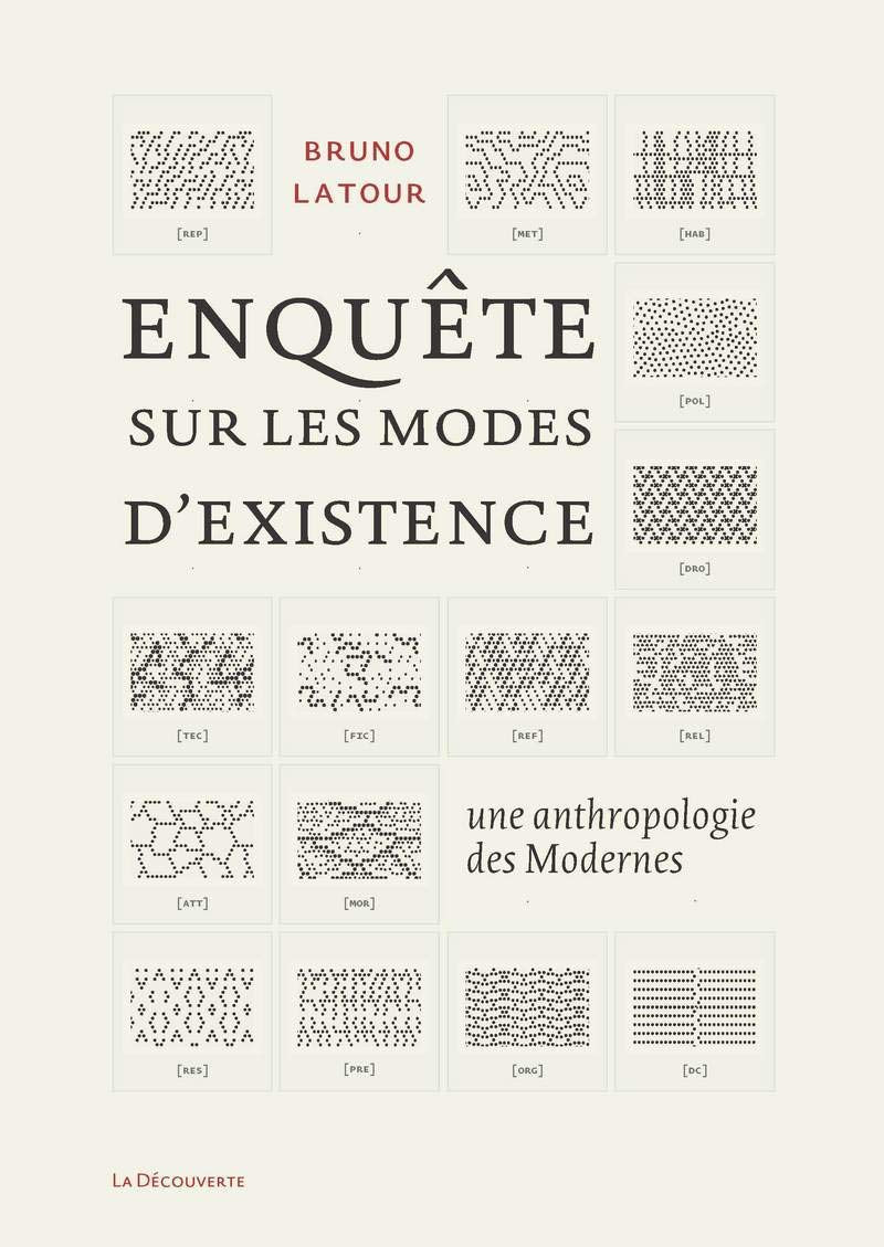 Enquête sur les modes d'existence : Une anthropologie des Modernes