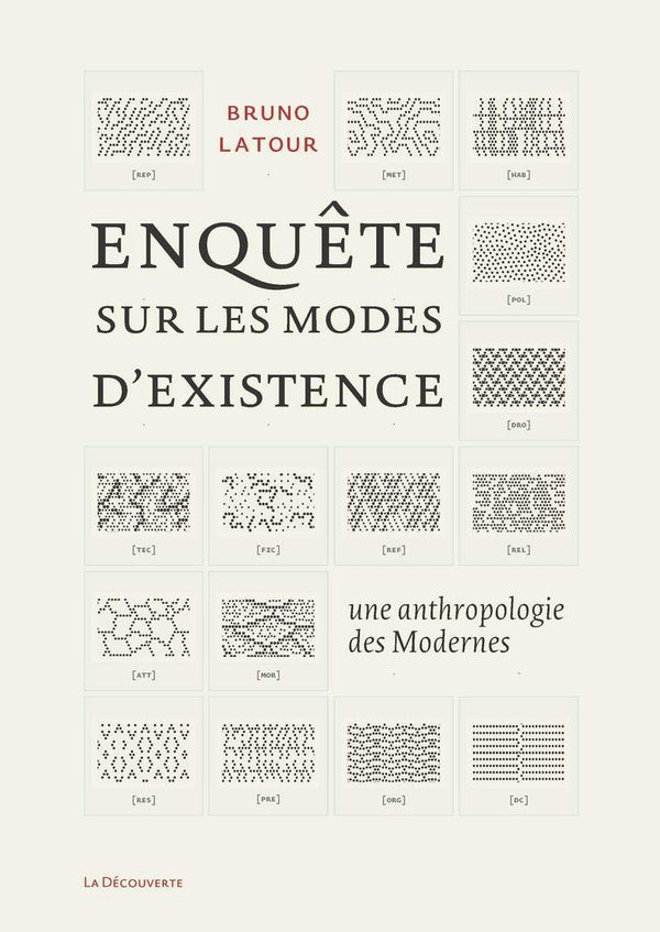 Enquête sur les modes d'existence : Une anthropologie des Modernes