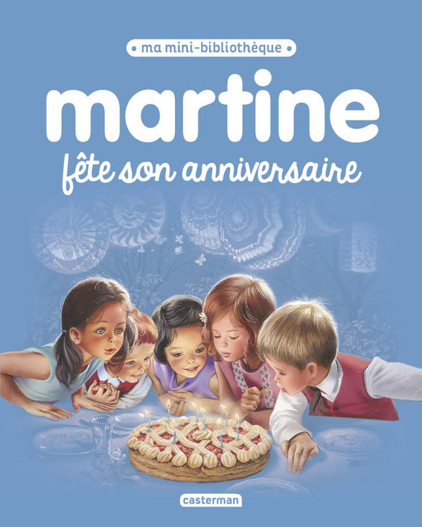Martine, ma mini bibliothèque - Martine fête son anniversaire