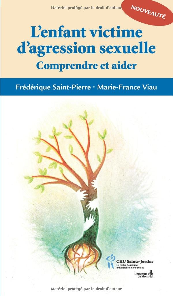 L'enfant victime d'agression sexuelle : Comprendre et aider