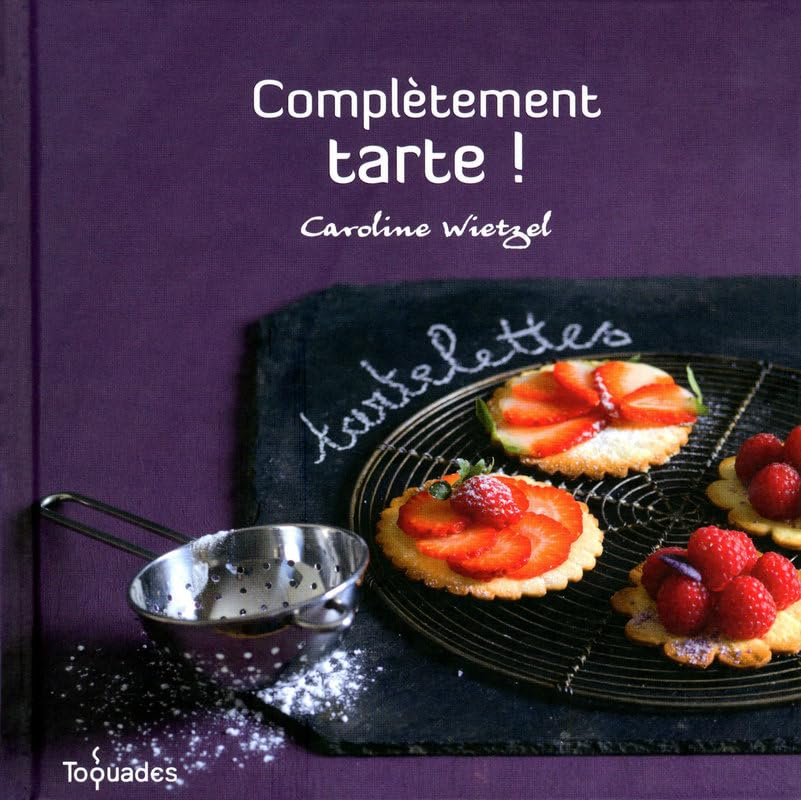 COMPLETEMENT TARTE