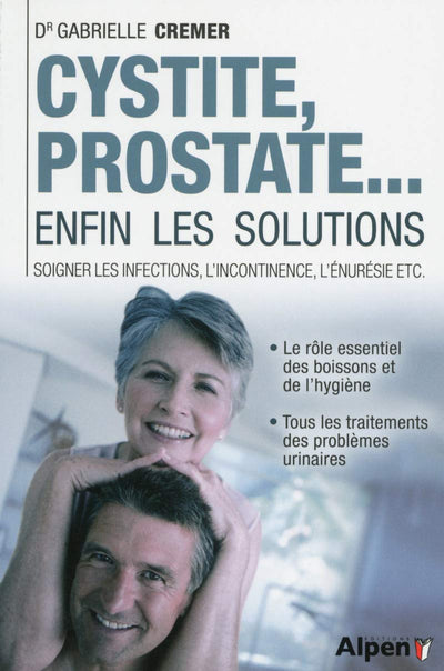 cystite, prostate...enfin les solutions