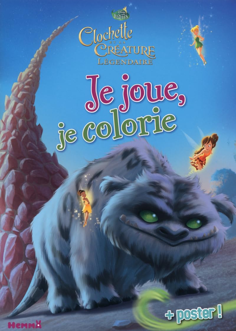 Disney Les Fées - Clochette et la Créature Légendaire - Je joue, je colorie + poster
