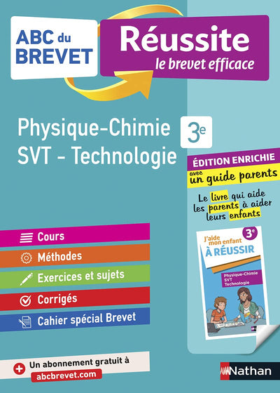 Physique-Chimie - SVT (Sciences de la vie et de la Terre) - Technologie 3e - ABC du Brevet Réussite Famille - Brevet 2025 - Cours, Méthode, Exercices + Guide parents pour aider son enfant à réussir