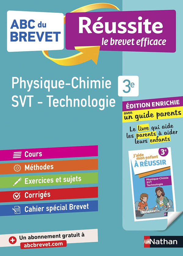 Physique-Chimie - SVT (Sciences de la vie et de la Terre) - Technologie 3e - ABC du Brevet Réussite Famille - Brevet 2025 - Cours, Méthode, Exercices + Guide parents pour aider son enfant à réussir