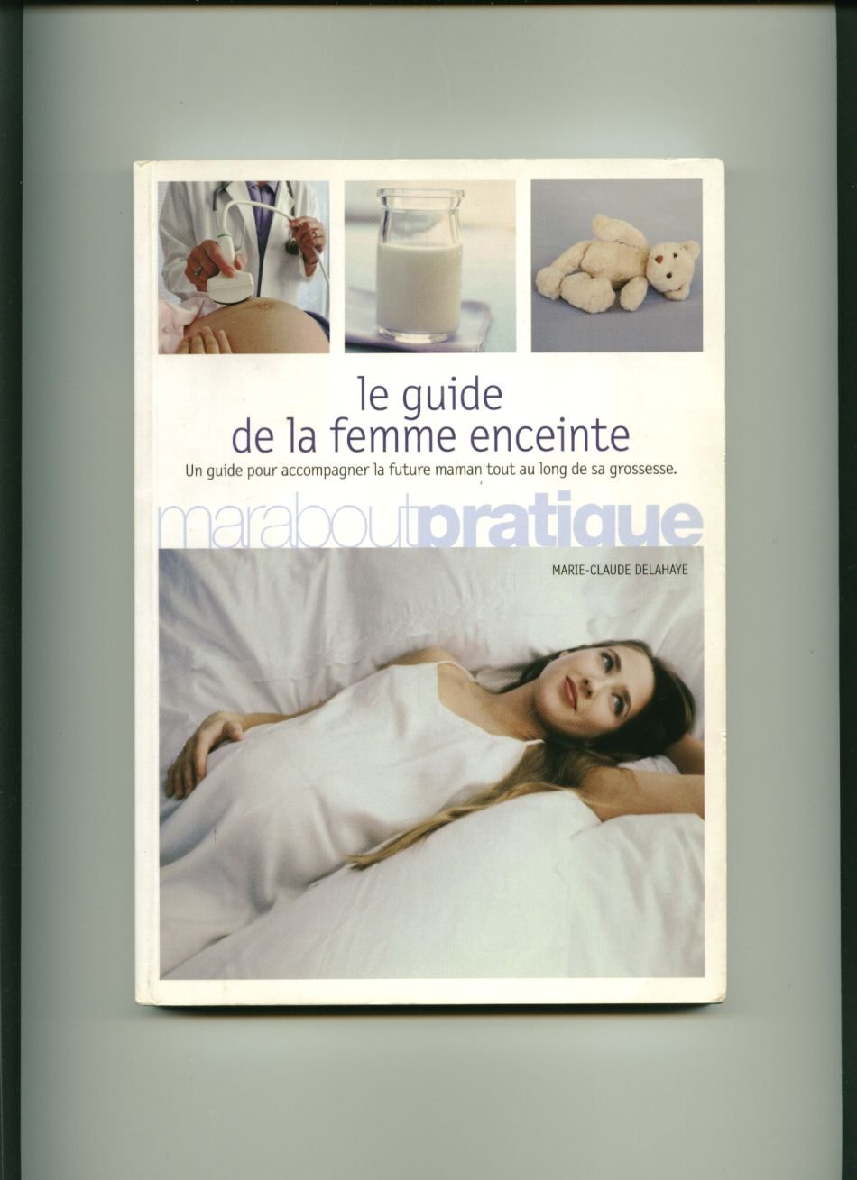 Le guide de la femme enceinte
