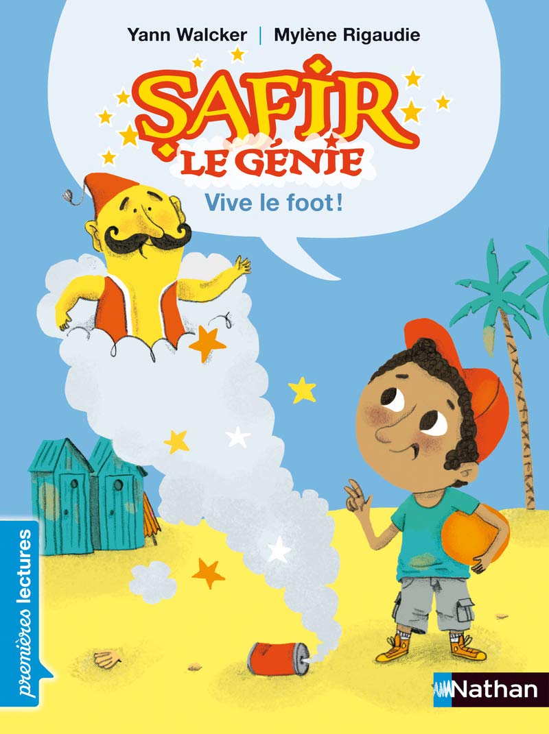 Safir le génie : Vive le foot ! - Premières Lectures CP Niveau 2 - Dès 6 ans: Niveau - Je commence à lire