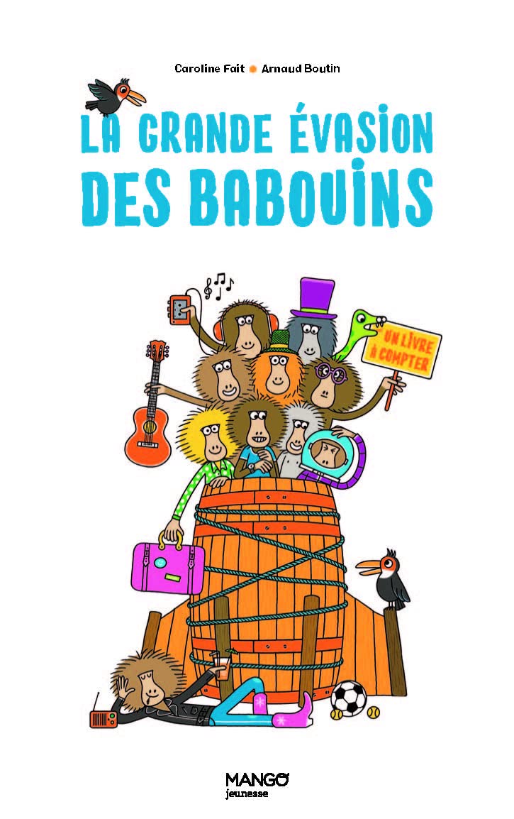 La grande évasion des babouins: Un livre à compter