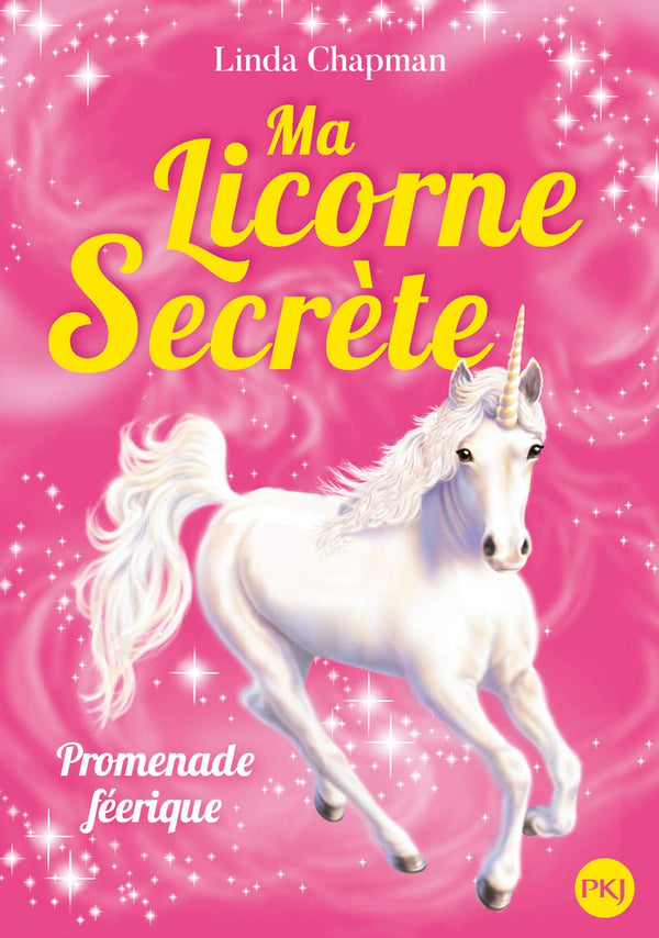 Ma licorne secrète - tome 03 : Promenade féérique (03)