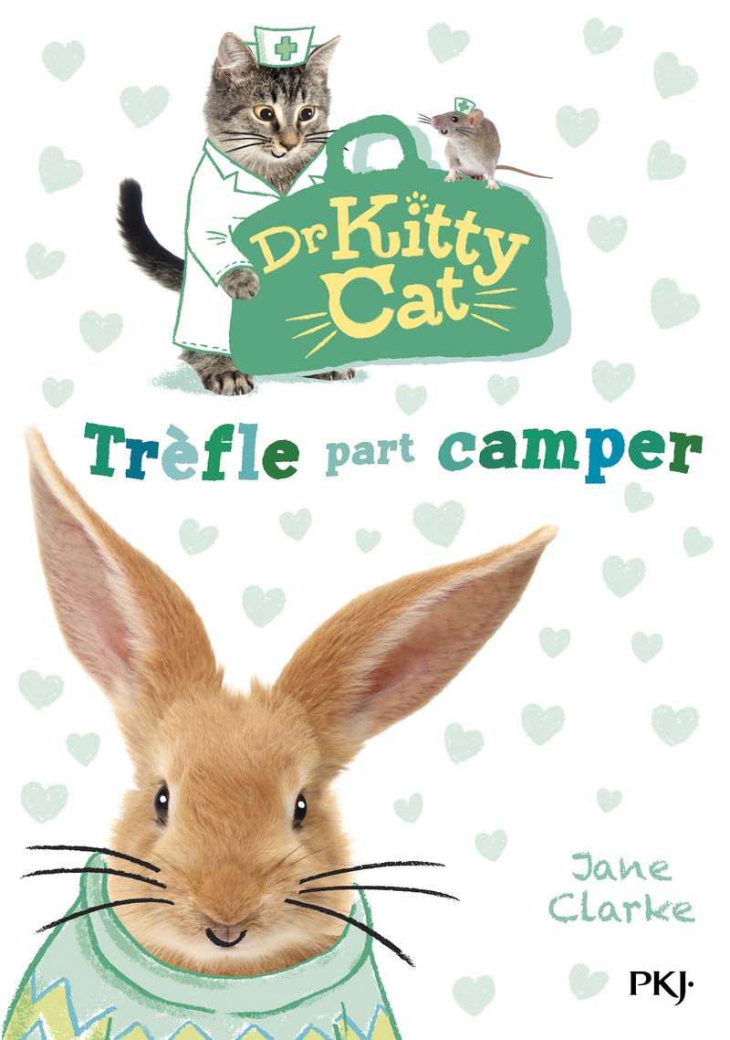 Docteur Kitty Cat - tome 01 : Trèfle part camper (1)