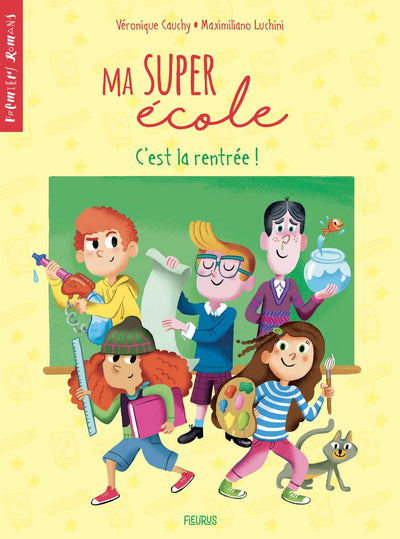 Ma super école - Tome 1 - C'est la rentrée !