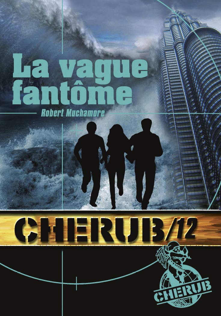 Cherub Mission 12: La vague fantôme