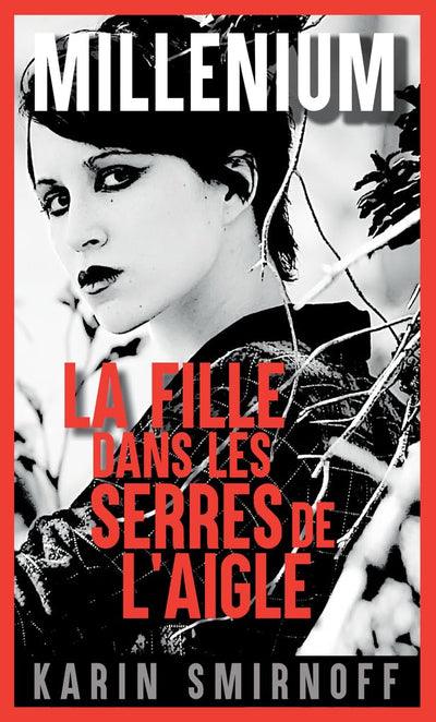 Millénium 7 - La Fille dans les serres de l'aigle: Millénium 7 (7)