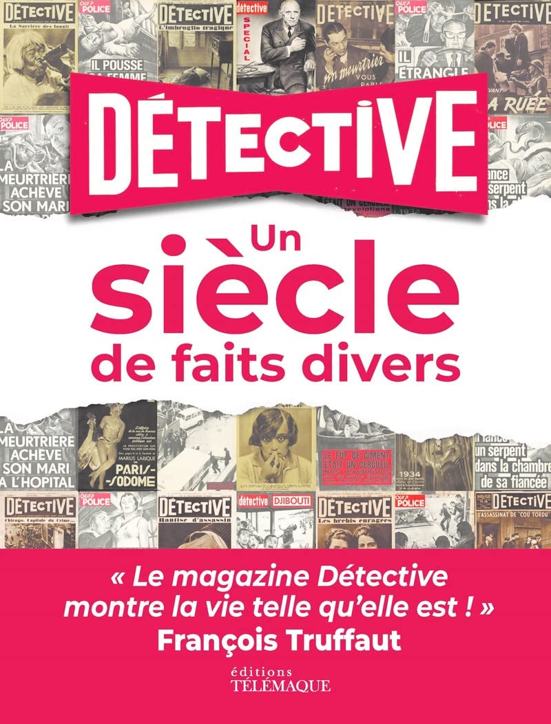 Détective - Un siècle de faits divers