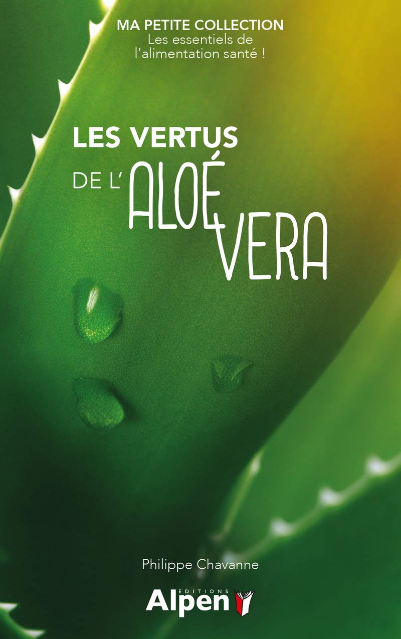 les vertus de l'aloe vera - ma petite collection