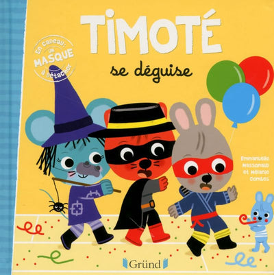 Timoté se déguise – Album jeunesse – À partir de 2 ans