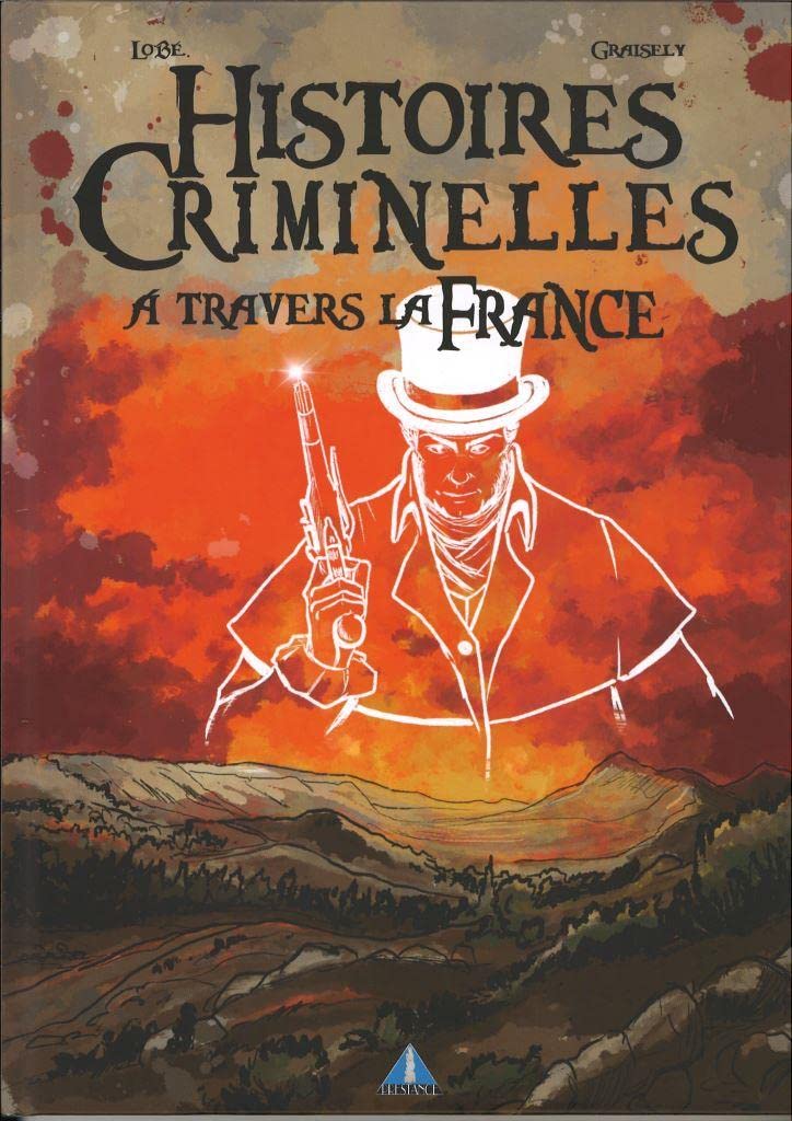Histoires criminelles à travers la France