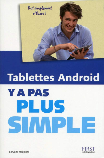 Les Tablettes Android Y a pas plus simple