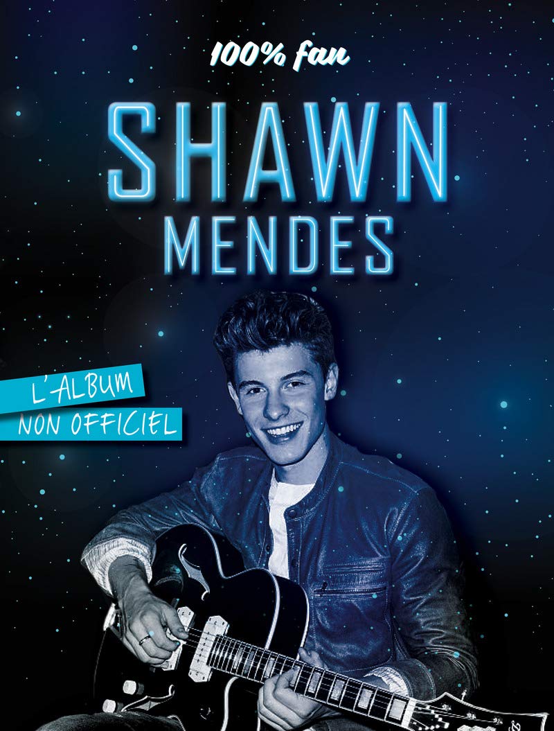 100% fan Shawn Mendes - L'album non officiel