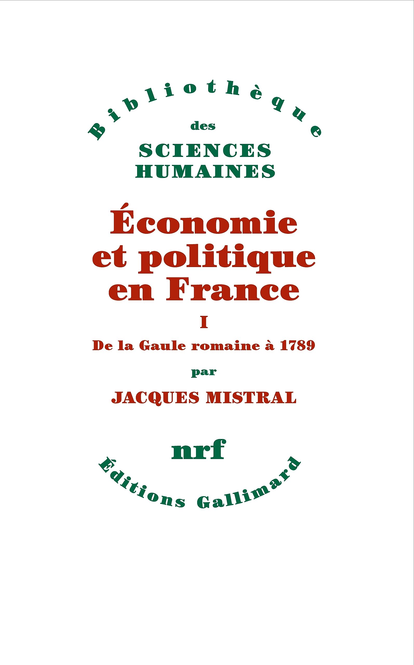 Économie et politique en France: De la Gaule romaine à 1789 (1)