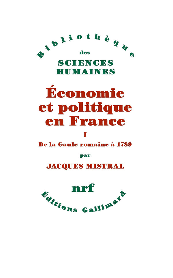 Économie et politique en France: De la Gaule romaine à 1789 (1)