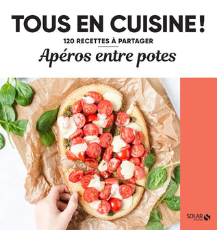 Ap√©ros entre potes - Tous en cuisine !