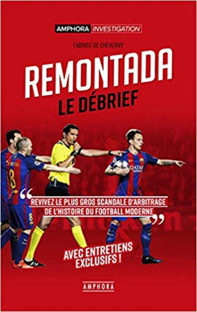 Remontada, le débrief: Retour sur le plus gros scandale d'arbitrage de l'histoire du football moderne