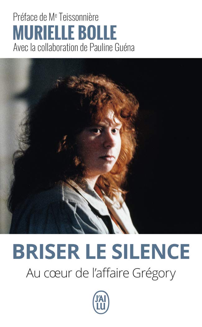 Briser le silence: Au cœur de l’affaire Grégory